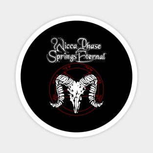 Wicca Phase Springs Eternal Magnet